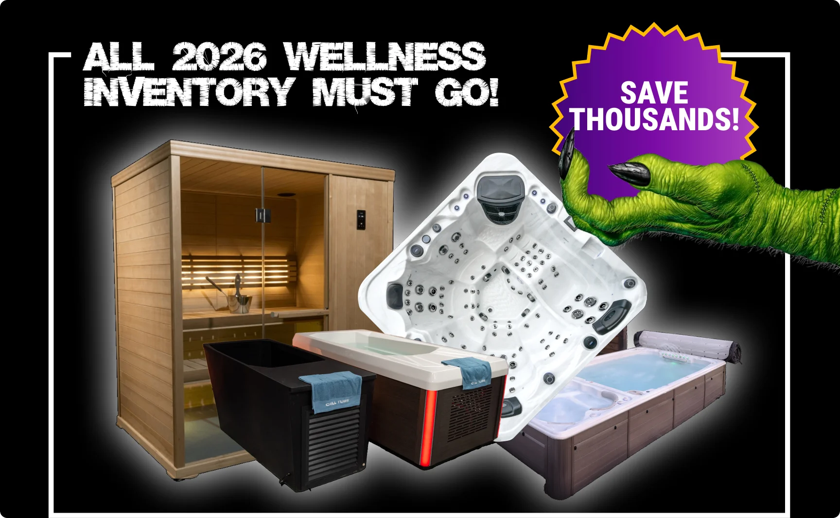 All 2026 wellness inventory must go – save thousands on saunas, hot tubs, swim spas, and cold plunges